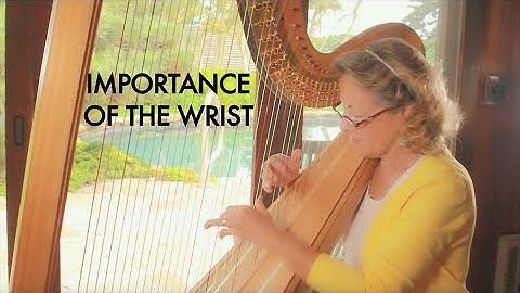 Importance of the Wrist – Harp Lesson 6 – The Heidi Method