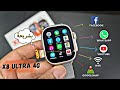 مراجعه الساعه الـ X8 Ultra 4G اول ساعه بنظام اندوريد بالكامل تفتح فيس و وواتس ويوتيوب 