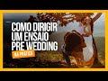 Como fotografar um pre wedding  direo de casais