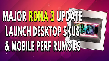 Major RDNA 3 UPDATE - Launch Desktop SKU & Mobile Performance Rumors | N31 WON