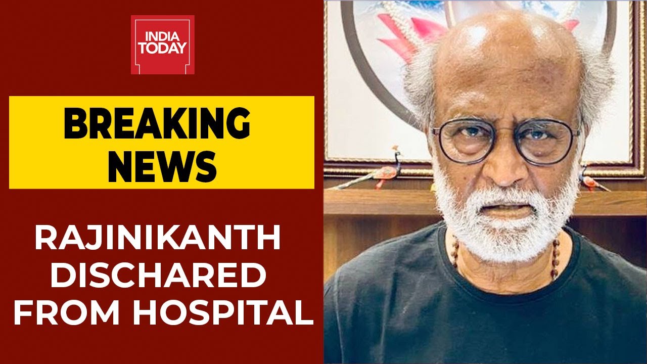 Rajinikanth Discharged From Hospital, Advised Minimal Activity Ahead Of Political Entry| India Today