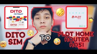 DITO SIM TO PLDT HOME ROUTER R051