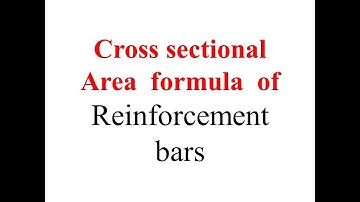 Cross sectional Area  formula  of Reinforcement bars