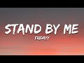 Fridayy - Stand By Me (Lyrics)