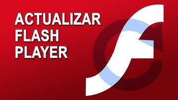 ☑️Comprobar y actualizar a la última versión de FLASH PLAYER de cualquier navegador web