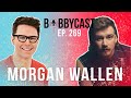 #269 - Morgan Wallen Talks About His Life, Career, Recent Success and Obstacles (Part 1)