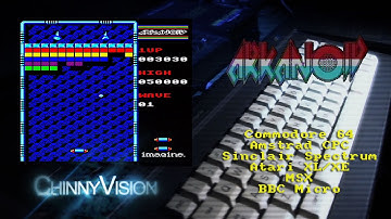 ChinnyVision - Ep 55 - Arkanoid - C64, Spectrum, CPC, Atari XL/XE, MSX, BBC Micro