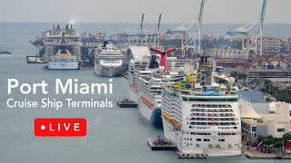 🔴 Live Port Of Miami Cruise Terminals