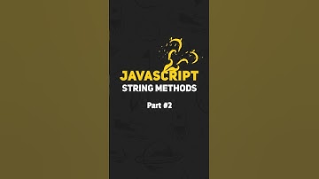 Javascript string methods part 2 #programming #javascript #css3 #webdevelopment #frontend #coding