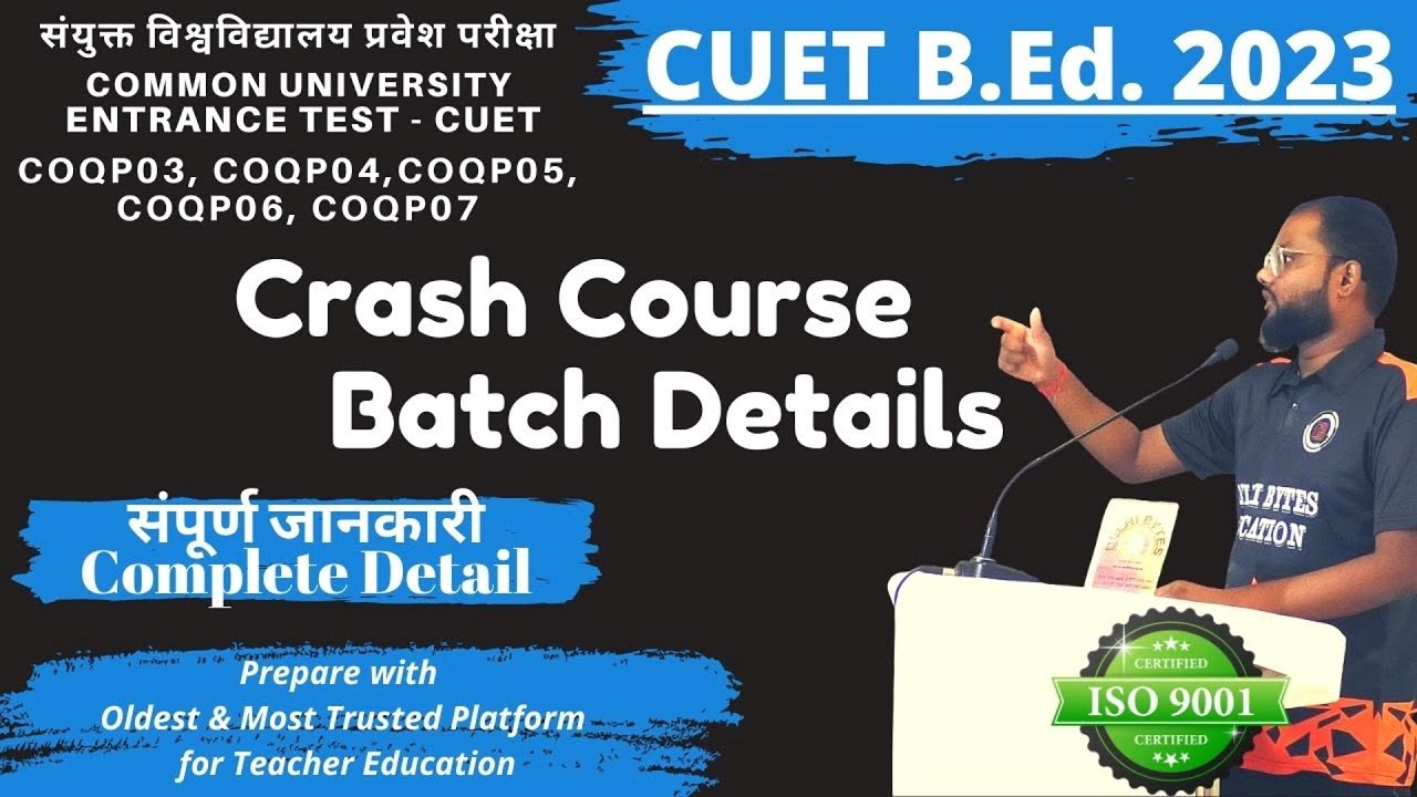CUET B.Ed. 2023 || DU B.Ed || BHU BEd Crash Course Batch Preparation Classes Details || BEd Syllabus