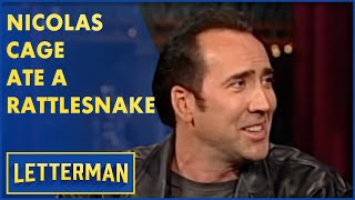 Nicolas Cage Killed And Ate A Rattlesnake | Letterman