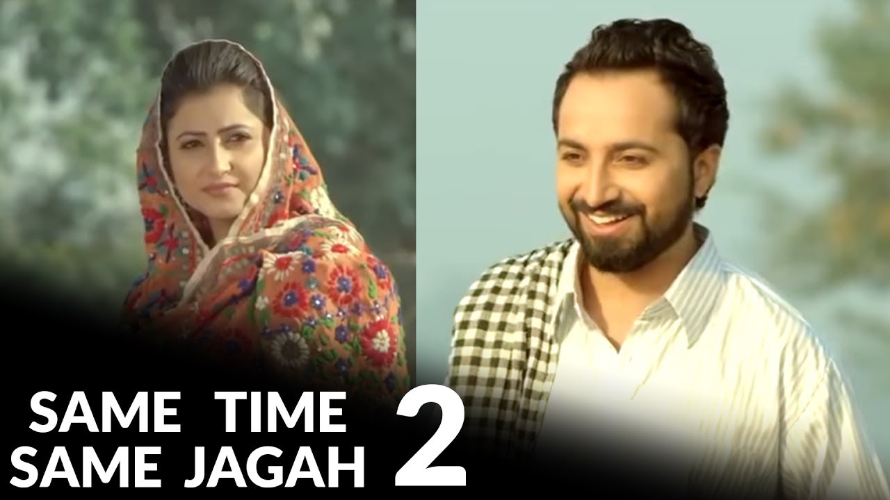 Same Time Same Jagah 2 Full Song  Sandeep Brar  Kulwinder Billa  Latest Punjabi Song 2017 HD