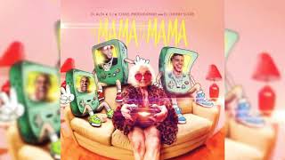 el alfa ft. cj el cherry scom y chael produciendo - la mama de la mama