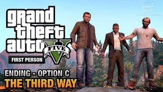 GTA 5 - Final Mission / Ending C - The Third Way (Deathwish) [First Person Gold Guide - PS4]