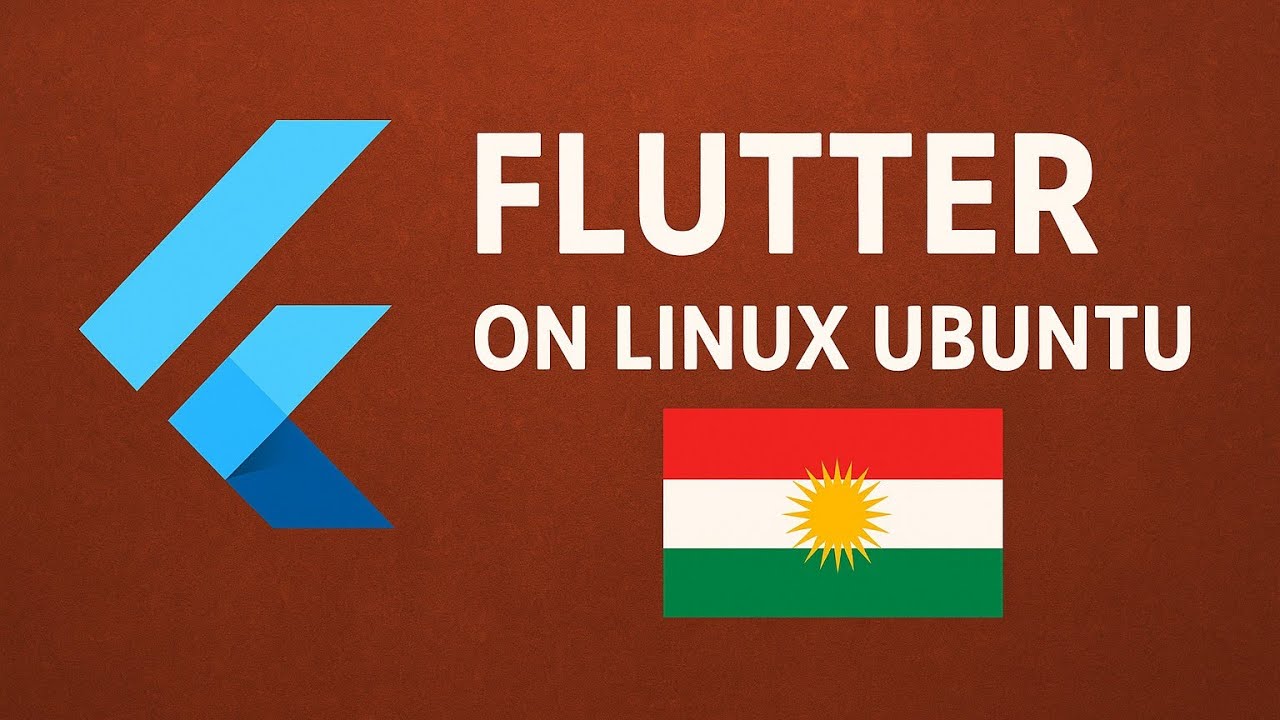 How to install Flutter on Linux Ubuntu 2025-دابەزاندنی فلاتەر بۆ لینۆکس ...