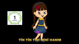 Tin Tin Tini Mini Hanım Tinimini Hanım Seni Seviyor Canım Şeftali Ağaçları Çocuk Şarkısı 1 SAAT