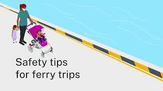 Parents can now learn how to navigate ferries safely and confidently