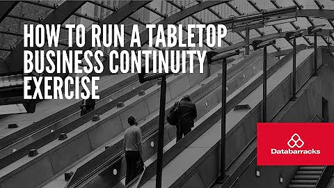 How to run a tabletop Business Continuity exercise