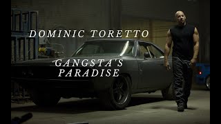 Dominic Toretto Gangsta's Paradise