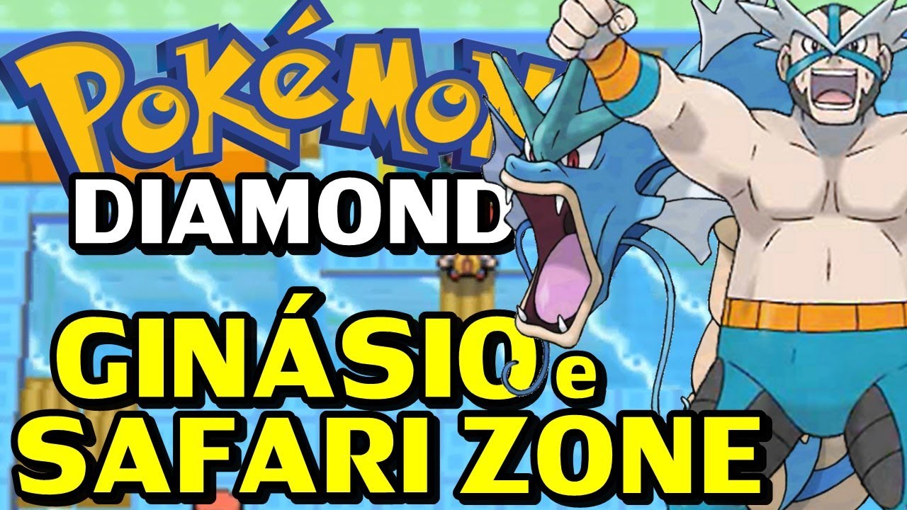 Pokémon Diamond (Detonado - Parte 12) - Ginásio Aquático e Safari