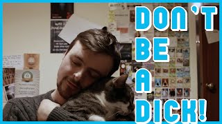 Dont Be A Dick