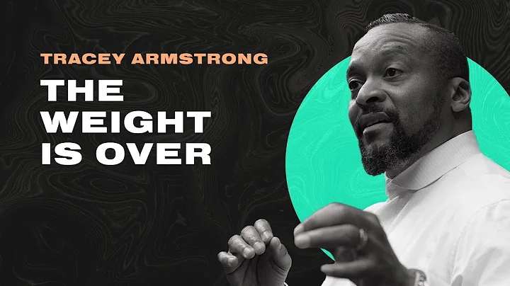 The Weight Is Over - Guest Speaker | Pastor Tracey...