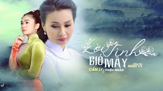 [ver.2020] LỜI TÌNH GIÓ MÂY - CẨM LY & THIỆN NHÂN | Sáng tác: Minh Vy