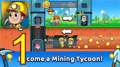 Idle Miner Tycoon - Gameplay - Walkthrough - Part 1 (Android, iOS)