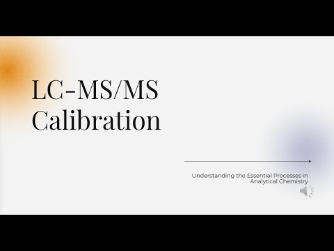 LC-MS/MS Calibration (Liquid Chromatography Tandem Mass Spectroscopy ...