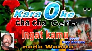 INGAT KAMU. Dina Mariana. cover karaoke nada Wanita.