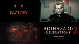『RESIDENT EVIL REVELATIONS 2』 【RAID MODE】 [CODE RED]  7-5  ー Albert Wesker ー
