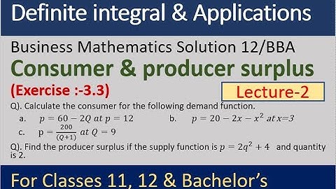 Business math solutions exercise 3.3 |consumer and producer surplus solutions | mathematics 12/BBA