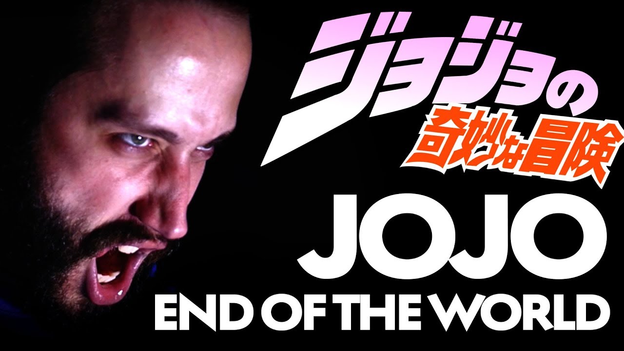 Jojo's Bizarre Adventure Op 4 - END OF THE WORLD (English Opening cover Jonathan Young Caleb Hyles)