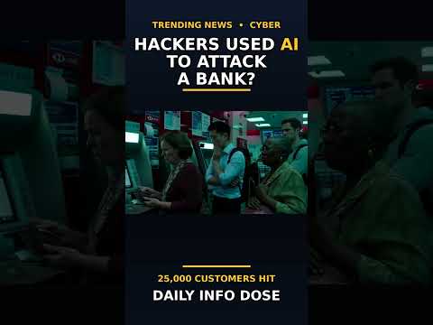 Hackers Used AI to Attack a BANK? 25,000 Customers Hit! #Shorts