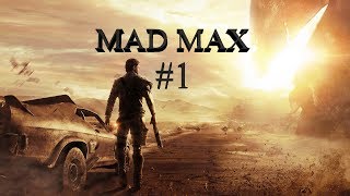 Неспешное прохождение Madmax (live) #1 [60 FPS]