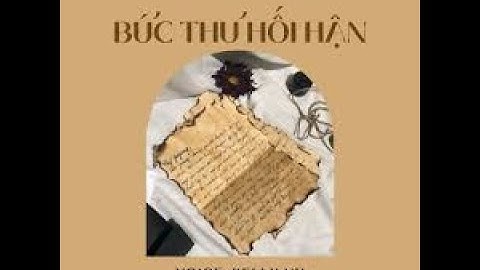 BỨC THƯ HỐI HẬN (1) - Tác giả Hồ Biểu Chánh.