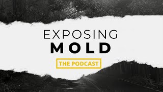 Episode 78 - A New Way of Locating Hidden Mold with John Banta