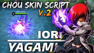 ▶️ CHOU KOF SKIN SCRIPT VERSION 2 | ABC AND NON-ABC FILE | CHOU IORI YAGAMI SKIN SCRIPT