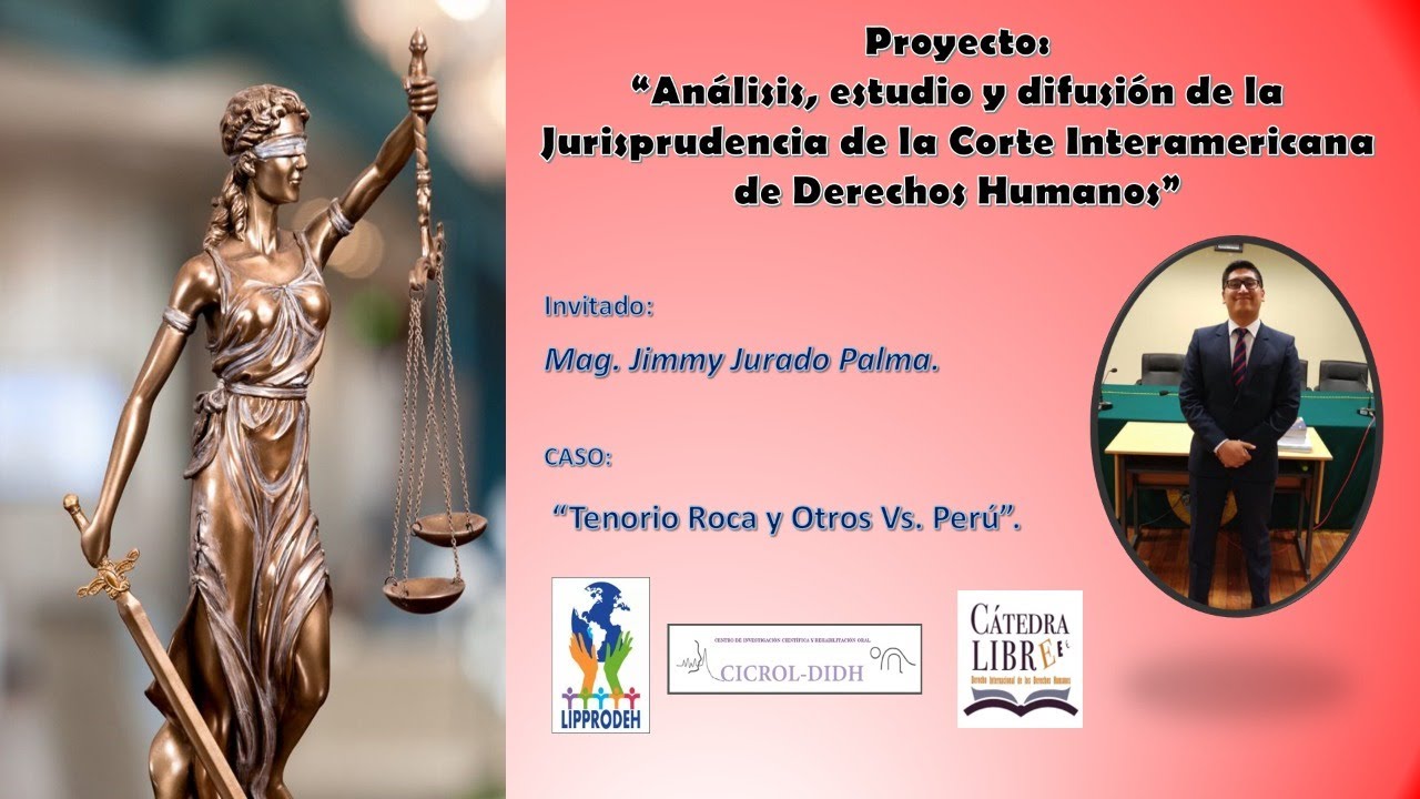 Caso Tenorio Roca y otros Vs. Perú. Mag Jimmy Daniel Jurado Palma