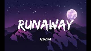 AURORA – Runaway | Lyrics