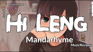 「MuzicRecipes - Mandarhyme」 → Hi Leng (Lyrics) Lakas ng iyong dating