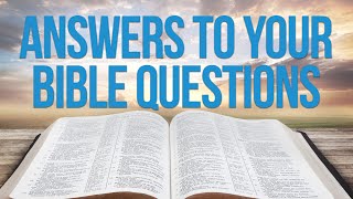 Answers to Your Bible Questions (help@wvbs.org)