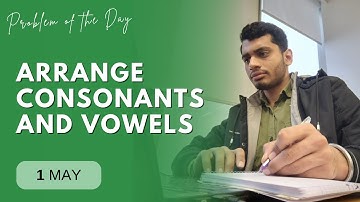 POTD- 01/05/2024 | Arrange Consonants and Vowels | Problem of the Day | GeeksforGeeks