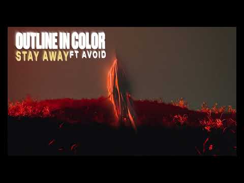 Outline In Color - Stay Away (ft. AVOID) [Official Audio Visualizer]