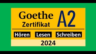 Goethe Zertifikat A2 Hören, Lesen und Schreiben Modelltest 2024 mit Lösung am Ende || Vid  207