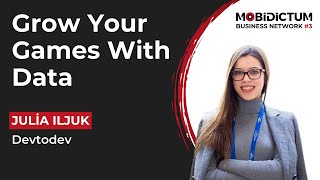 Grow Your Games with Analytics - Julia Iljuk, devtodev Wealth