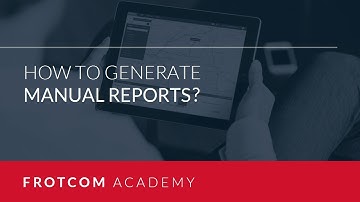 How to generate manual reports?