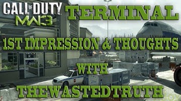 MW3: Terminal 1st Impression & thoughts.
