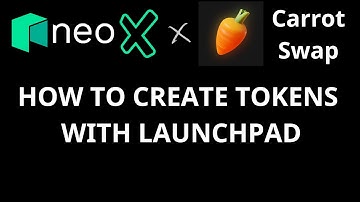 How to Create Tokens on the NeoX chain with CarrotSwap Launchpad  (NEO Blockchain Tutorial) 🎓