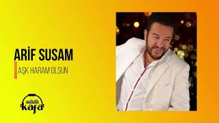 Arif Susam - Aşk Haram Olsun (remastered)